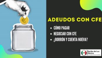 como negociar un adeudo con cfe
