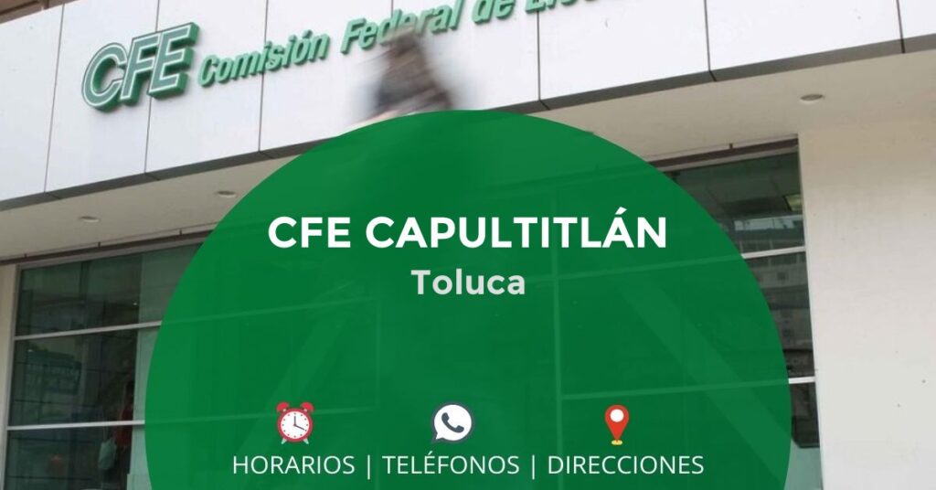 Capultitlan ᐅ CFE CAPULTITLÁN — Toluca, México ️